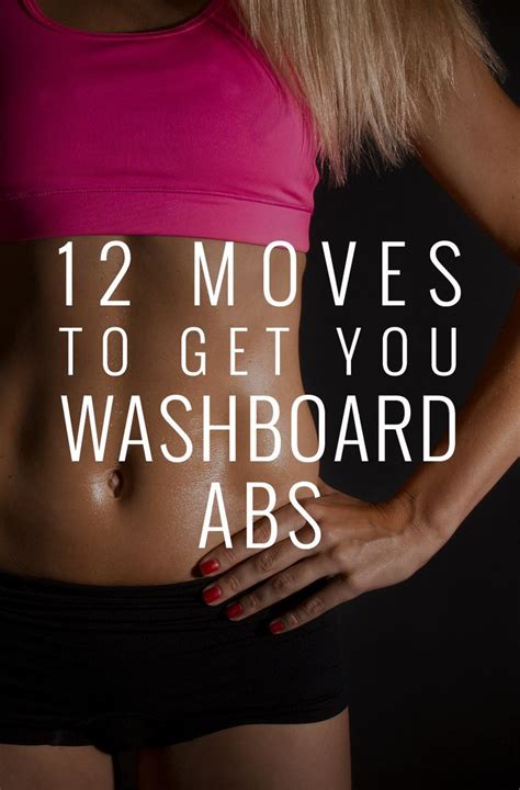 These 12 Moves Will Get You Washboard Abs We Show You How