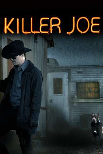 Killer Joe 2012 Stream And Watch Online Moviefone