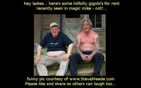 Hillbilly Gigolos Available For Friday Dates Only