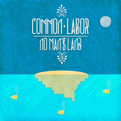 no man s land single common labor