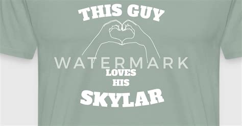 This Guy Loves His Skylar Valentine Day T By Epic Shirts Unlimited