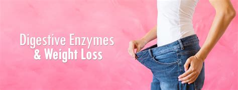 digestive enzymes and weight loss life infused