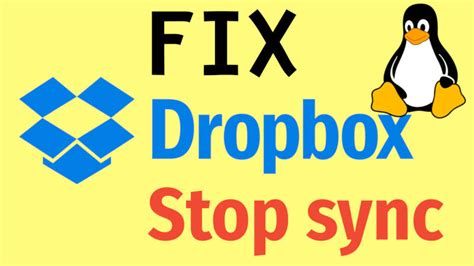 fix dropbox  stop syncing  linux average linux user