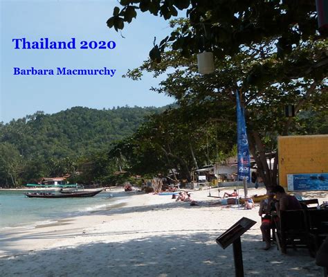 thailand 2020 by barbara macmurchy blurb books