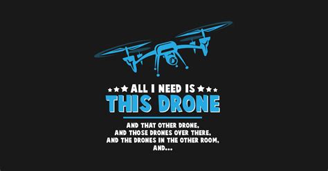 drone funny quotes sayings drone magnet teepublic