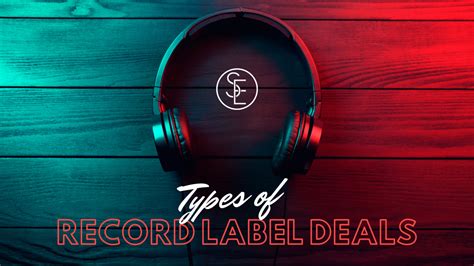types  record label deals