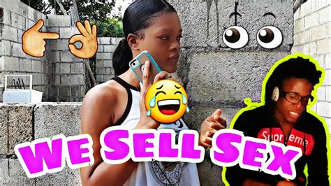 We Sell Sex Jamaican Play Youtube