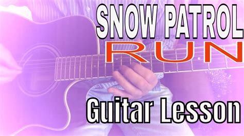 snow patrol run guitar lesson  tab  solo youtube