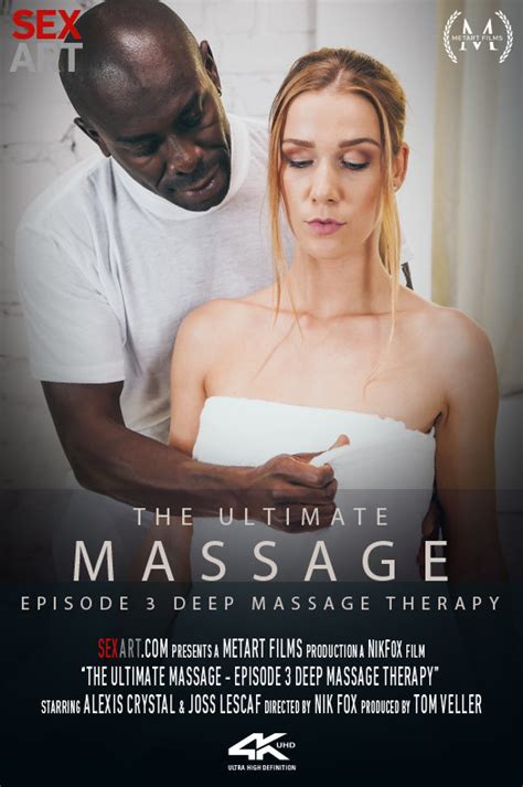 [sexart metart] alexis crystal the ultimate massage episode 3 deep