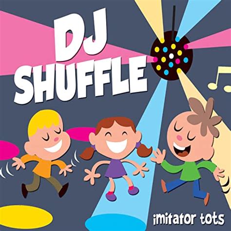 dj shuffle  imitator tots  amazon  amazoncouk