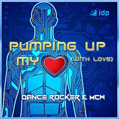 Pumping Up My Heart With Love Domasi Remix By Dance Rocker Mcw On