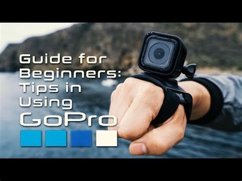 guide  beginners tips   gopro youtube