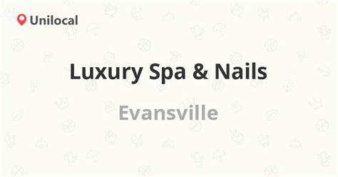 luxury spa nails evansville   green river   review