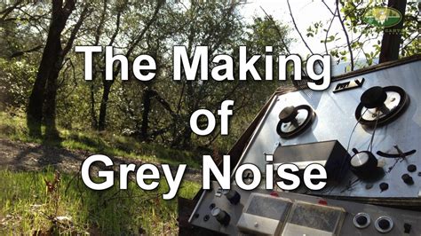 grey noise     youtube