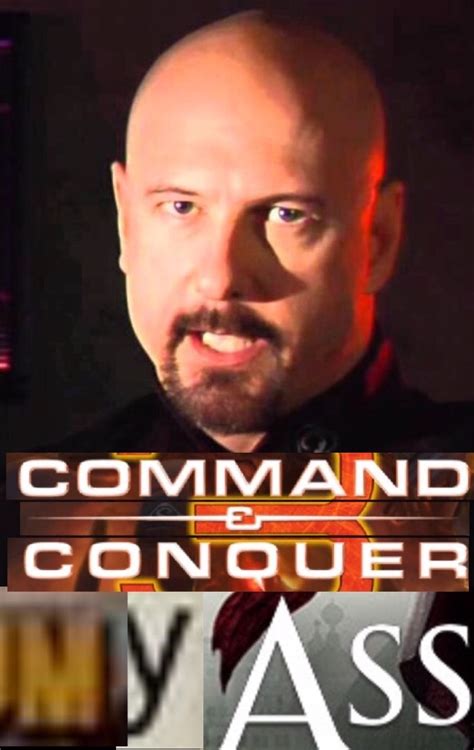 Command And Conquer My Ass Expand Dong Know Your Meme