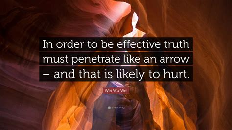wei wu wei quote  order   effective truth  penetrate