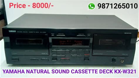 yamaha kx  natural sound cassette deck price  contact   youtube