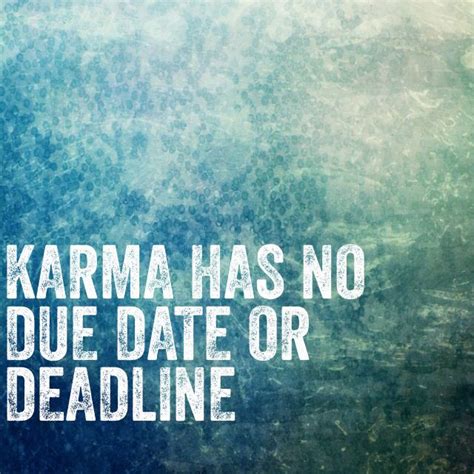 images  karma  pinterest moving  quotes karma quotes