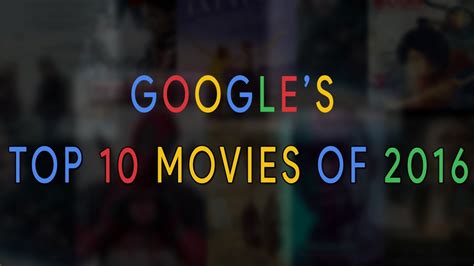 googles top  movies   youtube