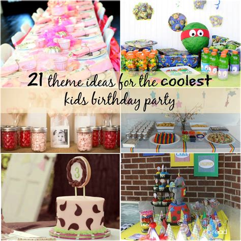 theme ideas   coolest kids birthday party