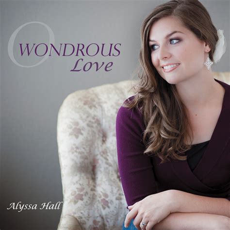 o wondrous love album by alyssa hall spotify