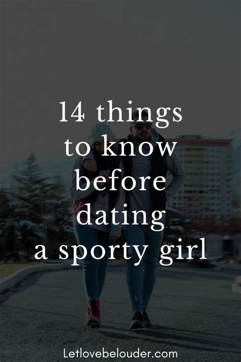 14 things to know before dating a sporty girl let love be louder