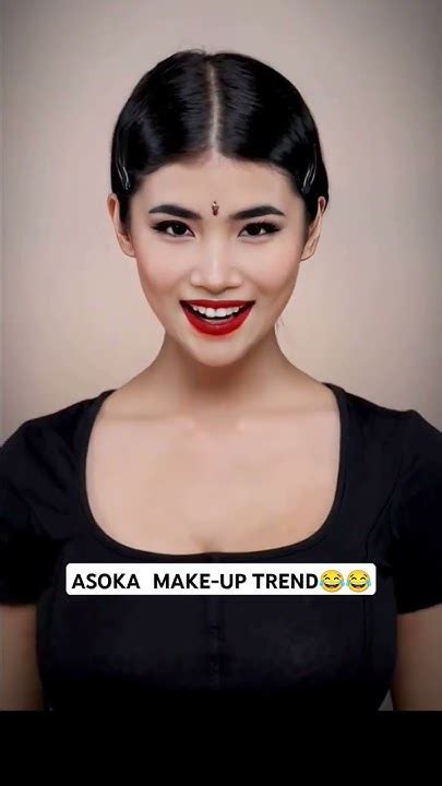 Asoka Make Up Trend😅 Asokamakeup Indianmakeup Trending Appztv