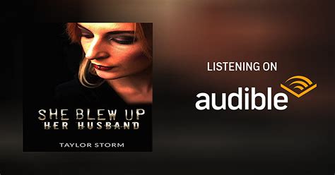 She Blew Up Her Husband By Taylor Storm Audiobook