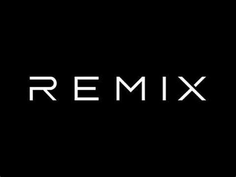 remix remix youtube