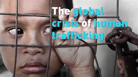 human trafficking continues to be an ongoing global crisis