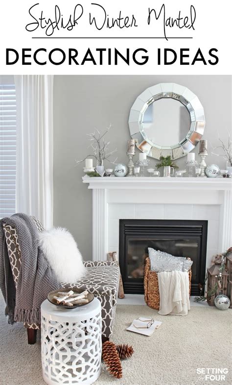 winter mantel decorating ideas setting