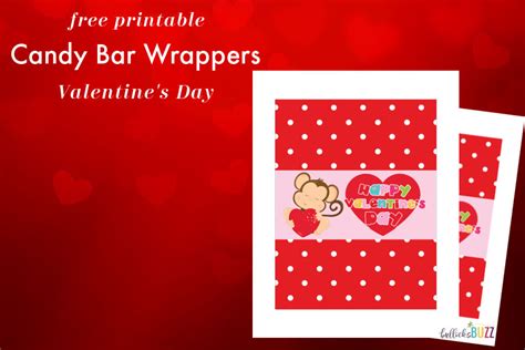 printable candy bar wrappers  valentines day bullocks buzz