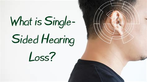 single sided hearing loss encore hearing care