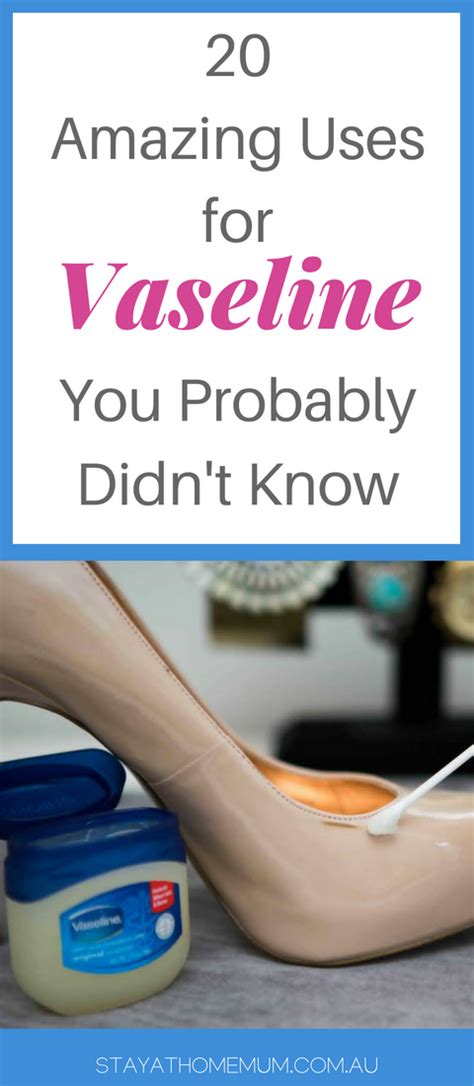 20 Amazing Uses For Vaseline You Probably Didnt Know