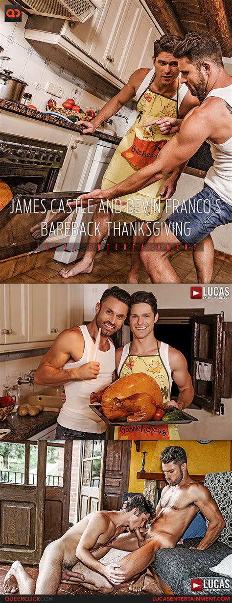 lucas entertainment devin franco and james castle thanksgiving bareback fuck queerclick