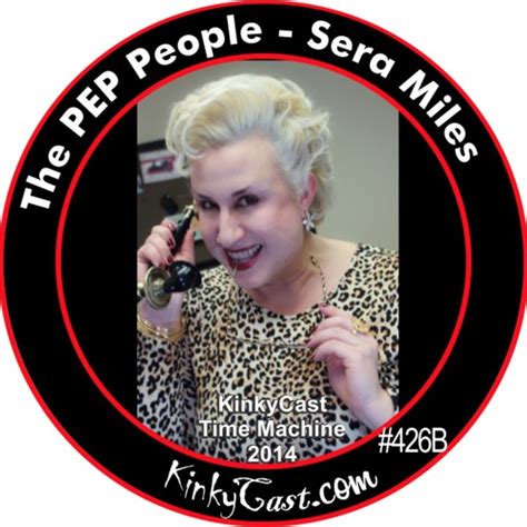 stream 426b sera miles sex activist by kinkycast listen online