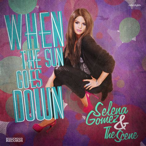 When The Sun Goes Down Selena Gomez And The Scene Hope You… Upn