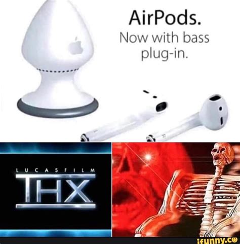 airpods   bass plug  ifunny