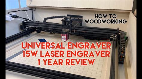 universal engraver    laser engraver  year review   diy youtube