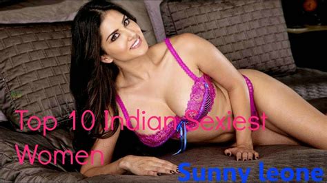 Top 10 Indian Sexiest Women Alive 2017 Youtube