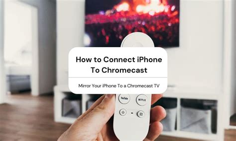 connect iphone  chromecast
