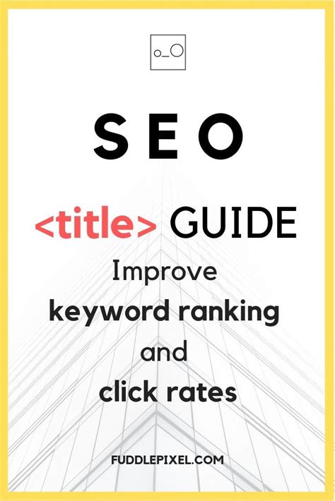 seo title guide improve keyword ranking  click rates keyword