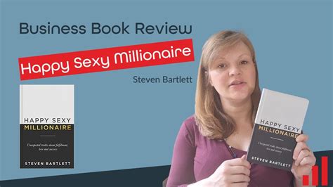Happy Sexy Millionaire By Steven Bartlett Book Review Youtube