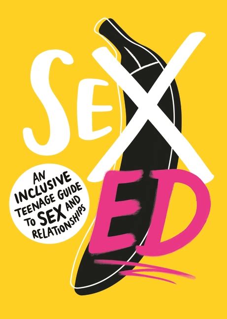 walker books sex ed an inclusive teenage guide to sex and relationships