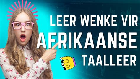 leer afrikaanse taalleer maklik youtube