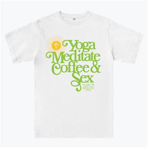 Yoga Meditation Coffee Sex Everpress