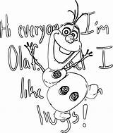 Olaf Hugs Warm Everyone Coloring Hi Wecoloringpage sketch template