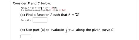 Solved Consider F And C Below F X Y Z Yz I Xz J