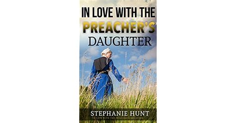 In Love With The Preacher S Daughter By Stephanie Hunt