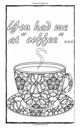 Coffee Coloring Pages Adult Book Sheets Colouring Adults Color Books Edition Lovers Amazon Quotes Cups Smile Volume Travel Choose Board sketch template